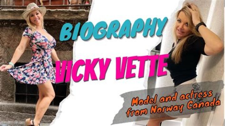 Vicky Vette Biography, Age, Height, Husband, Net Worth, Family